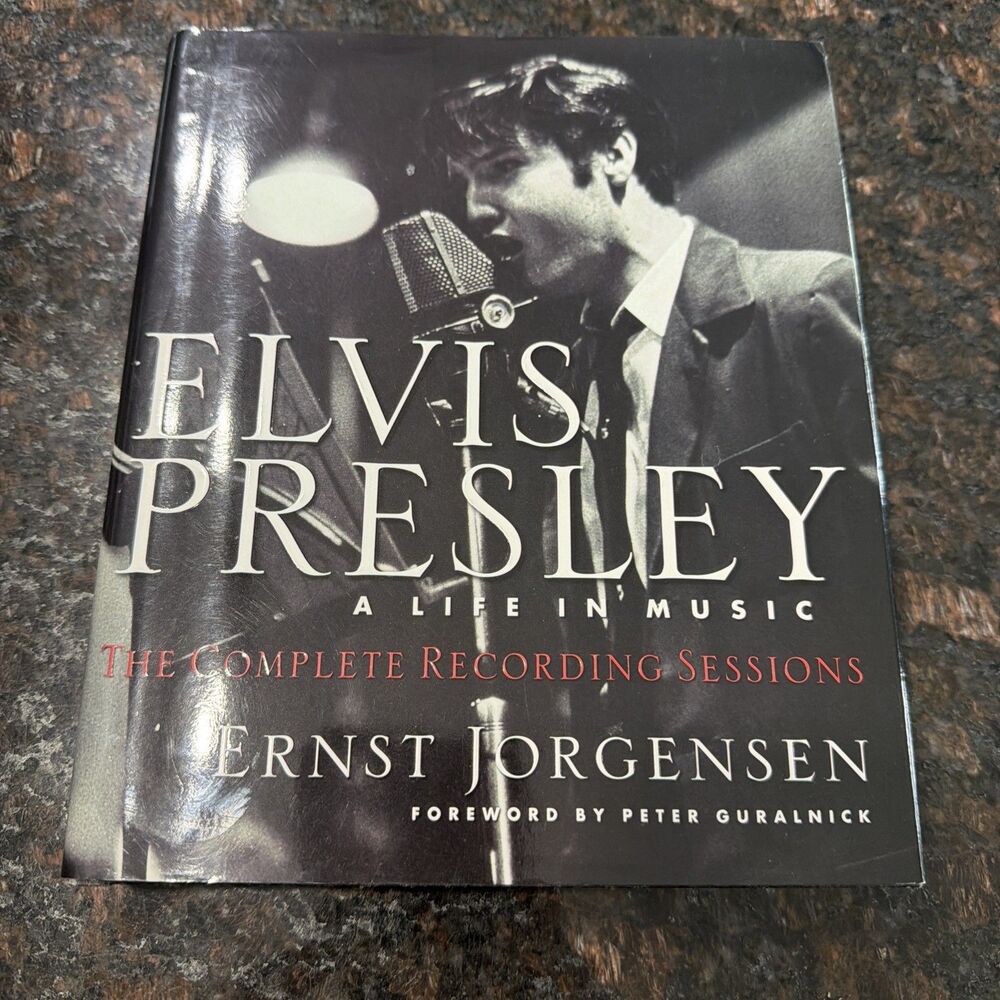 Elvis Presley: A Life in Music: The Complete Recording Sessions Hardback 1998